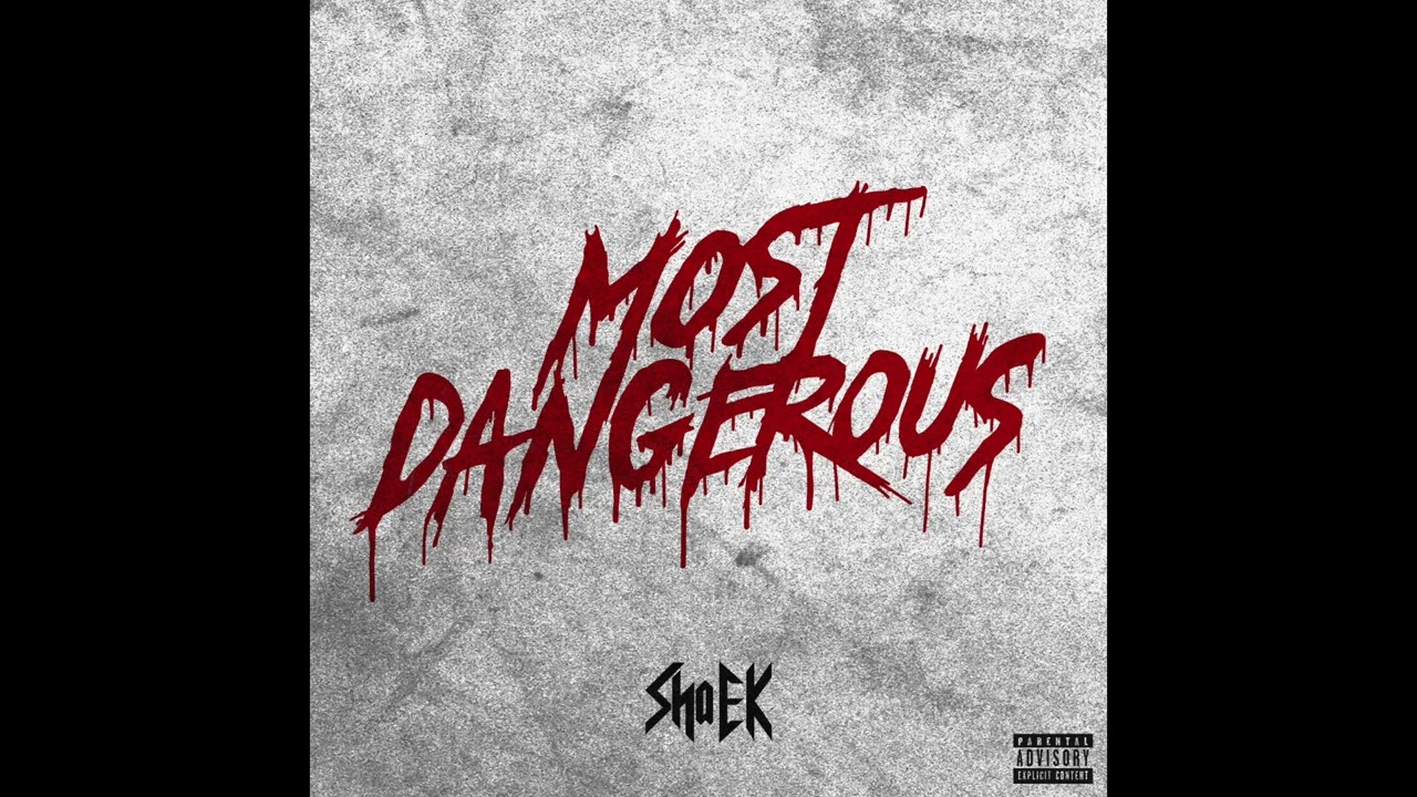 Sha EK- Most Dangerous (Jersey Club Version) [Official Audio]