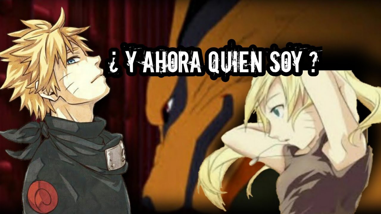 QHPS naruto se transforma en mujer y era prodigio ¿ Y ahora quien soy ? cap 1
