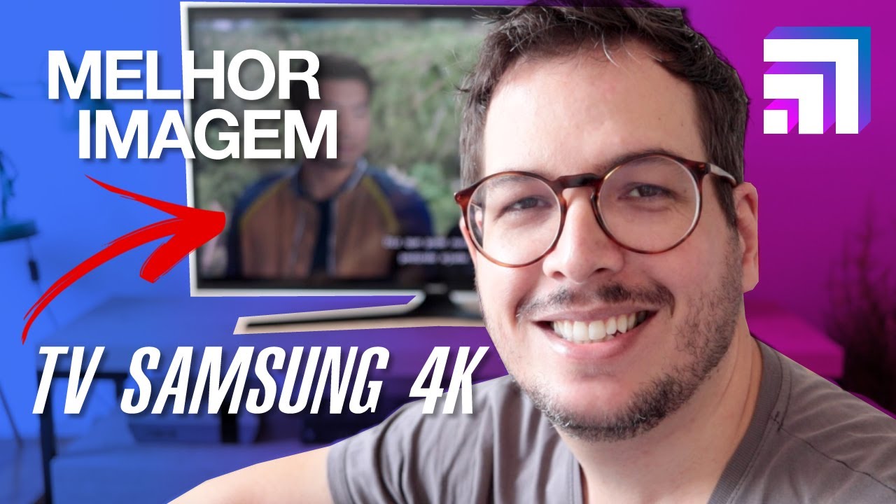 Como melhorar a imagem da TV Samsung 4K