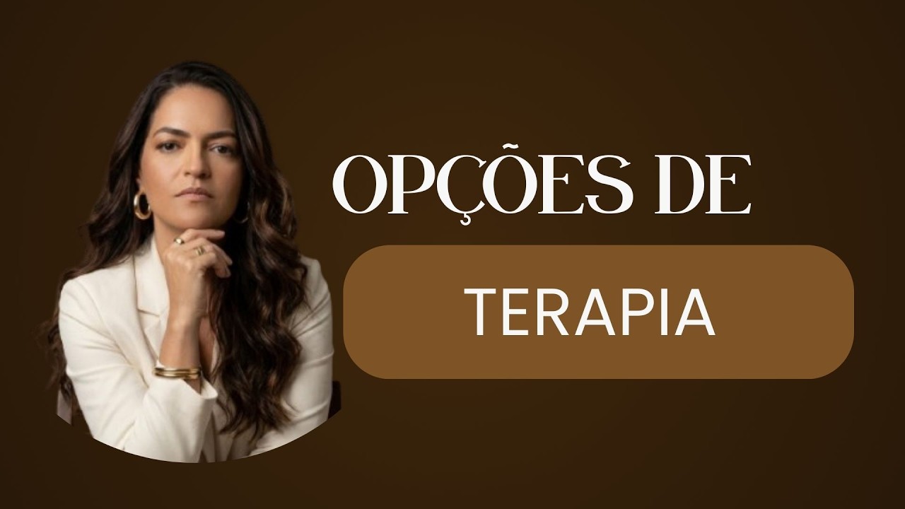 Opções de terapia, qual escolher?