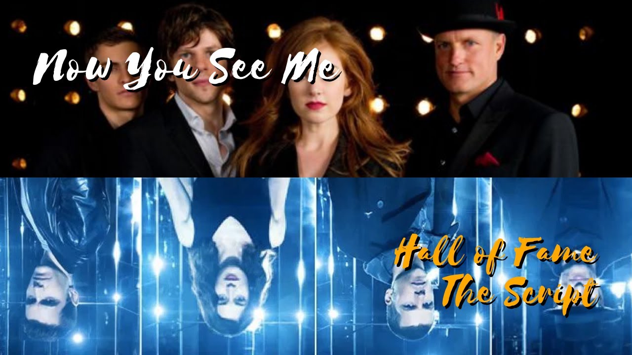 Now You See Me || Hall of Fame