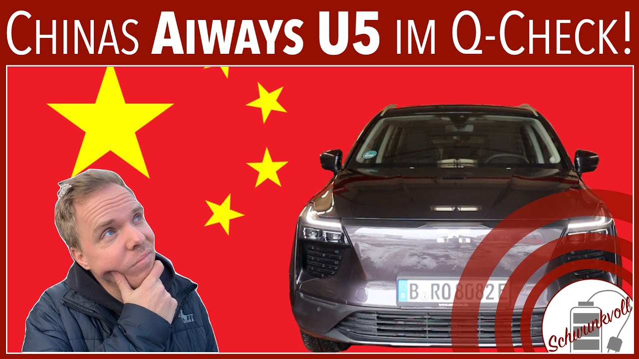 [Qualität Check] Elektroauto aus China? Qualitätsingenieur prüft den Aiways U5