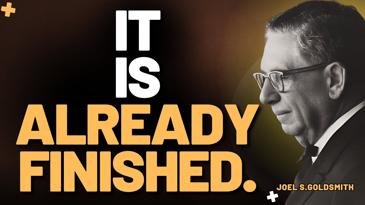“‘It Is Finished’ — The Truth Jesus Revealed That Ends Striving Forever | Joel Goldsmith”