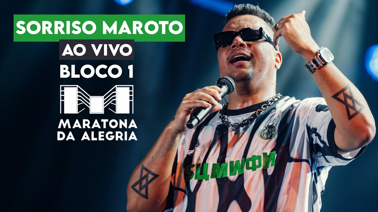 SORRISO MAROTO - Bloco 1 - Ao Vivo na Maratona da Alegria (2024)