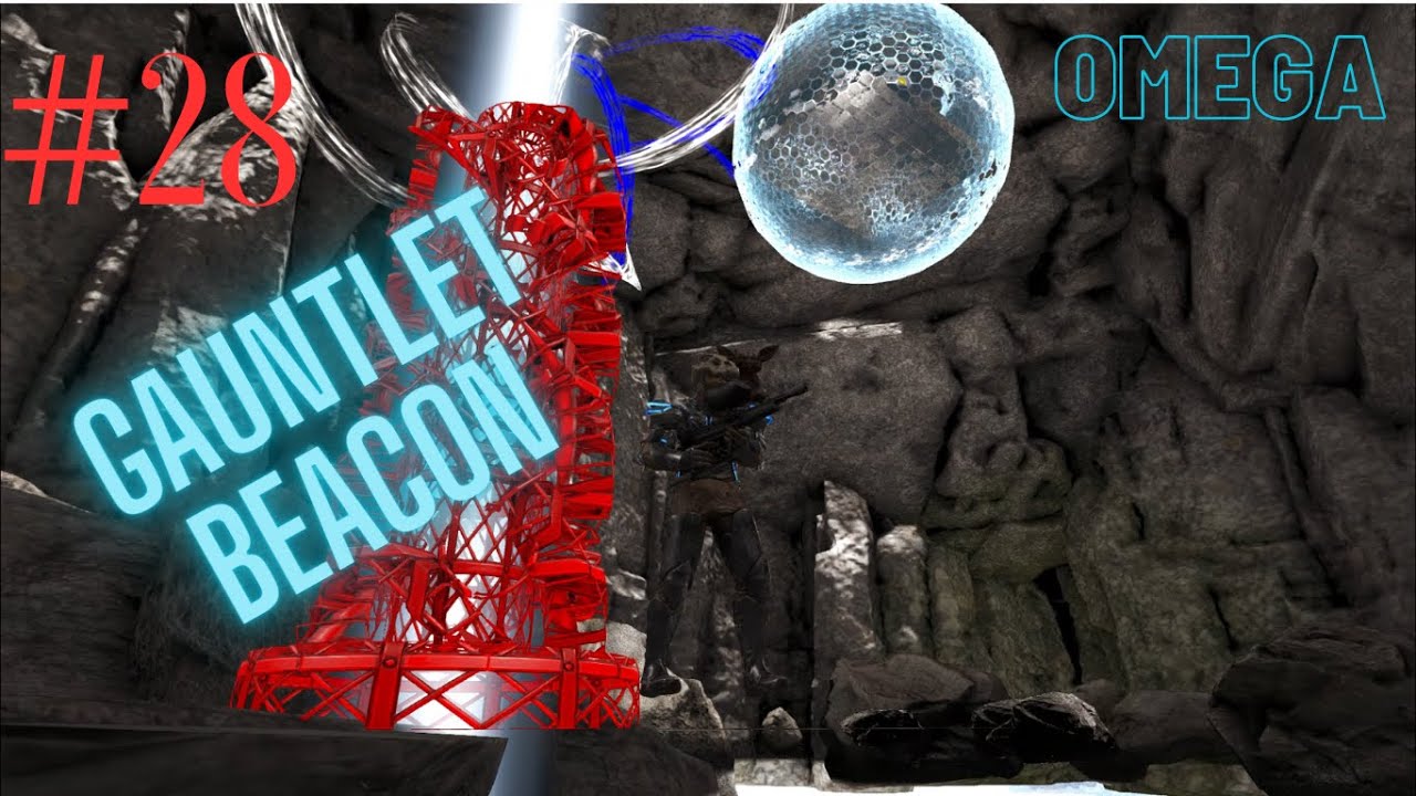 ARK ômega #28 Como libera o GAUNTLET BEACON !!!