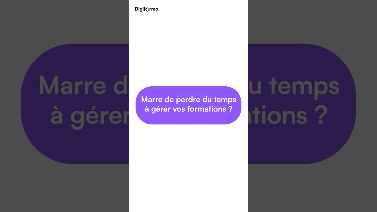 Le logiciel tout-en-un pour automatiser vos formations @Digiforma  #formation