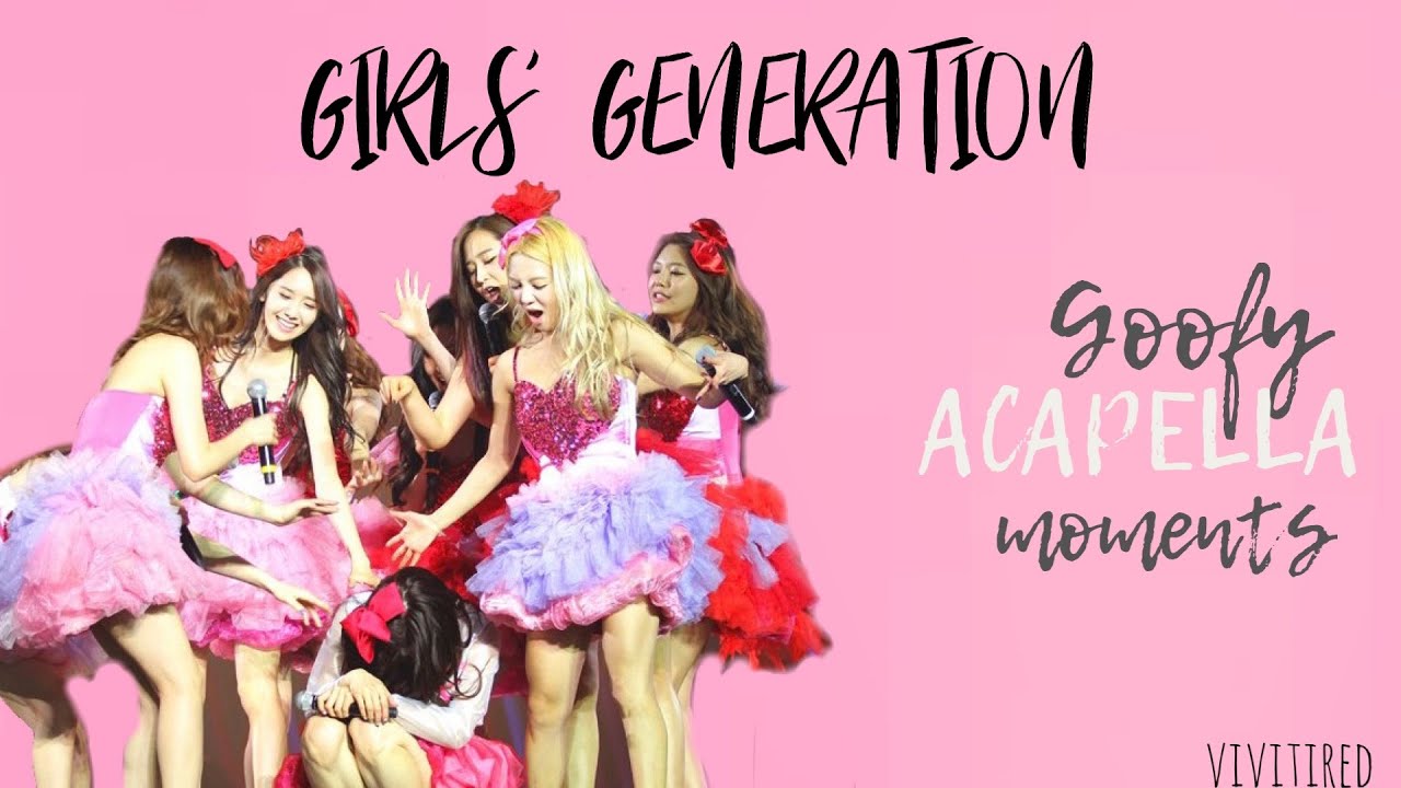 SNSD - Goofy Acapella Moments