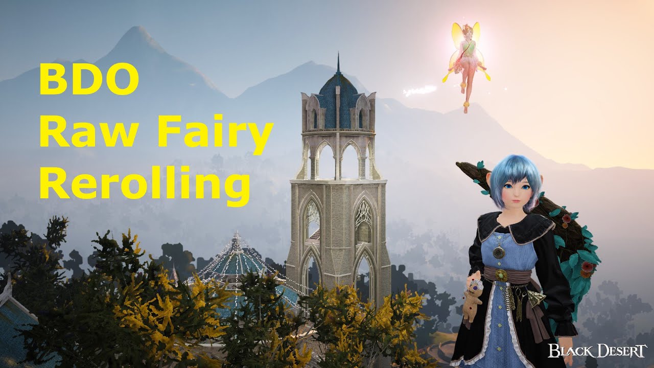 BDO Raw Fairy Rerolling