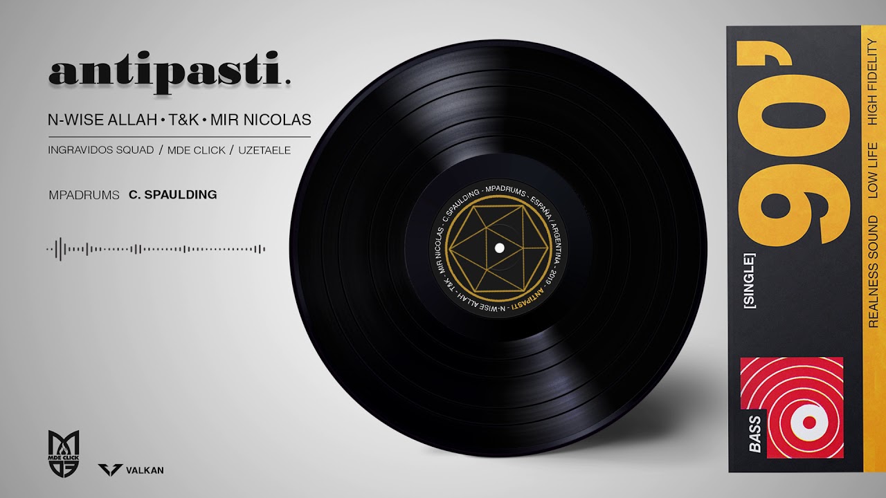 ANTIPASTI // N-WISE ALLAH / T&K / MIR NICOLAS (PROD. C. SPAULDING)