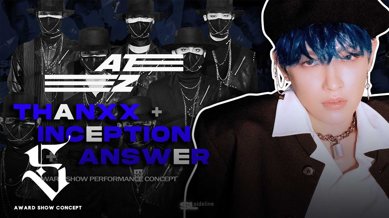 ATEEZ - THANXX + INCEPTION + Answer (Award Show Perf. Concept)