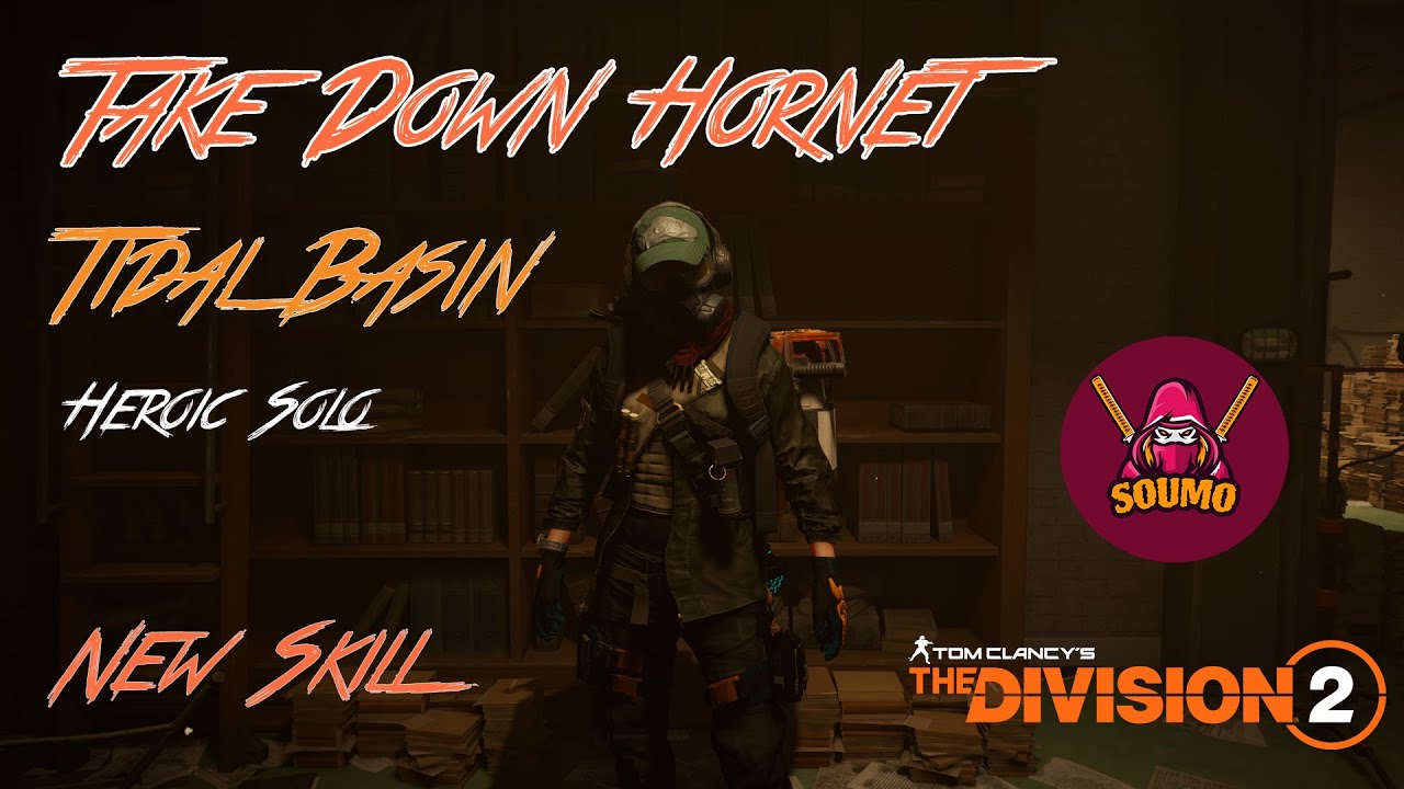 Take Down Hornet Tidal Basin Solo Heroic The Division 2 | Part 5