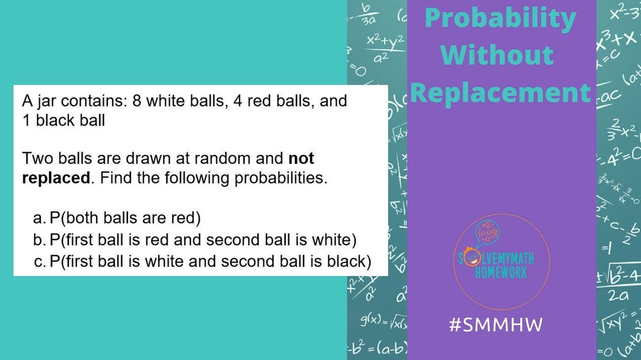 Conditional Probability - Choosing without replacement