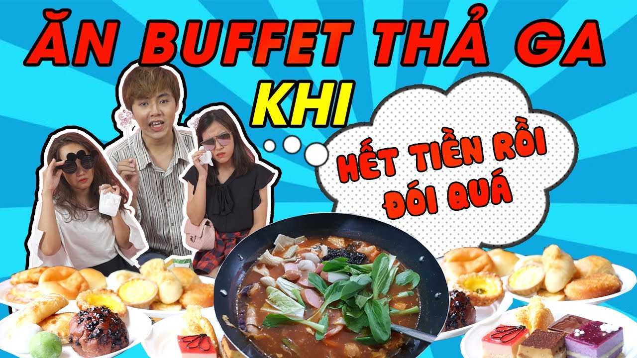 HÔM NAY ĂN GÌ? - BÍ KÍP ĂN BUFFET THẢ GA KHI CHÁY TÚI