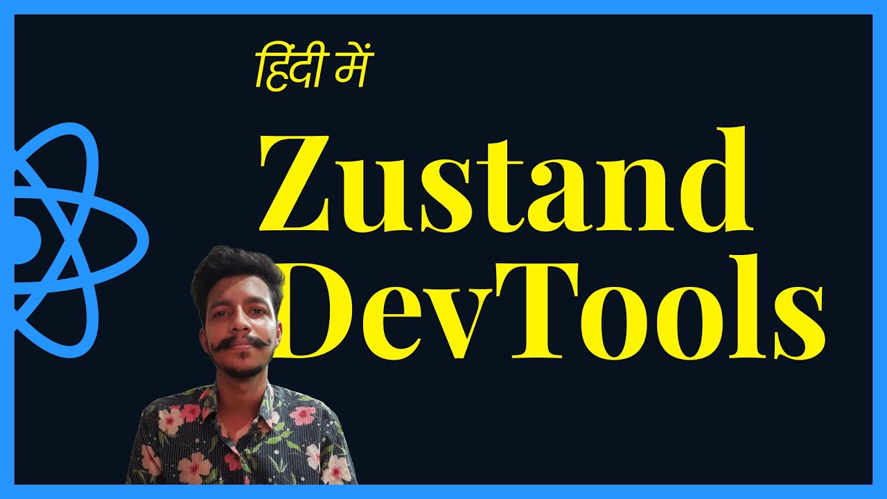 Zustand - Redux DevTools हिंदी में