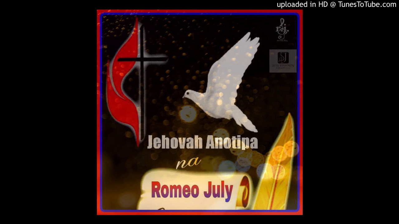 Romeo July-Jehovah Anotipa