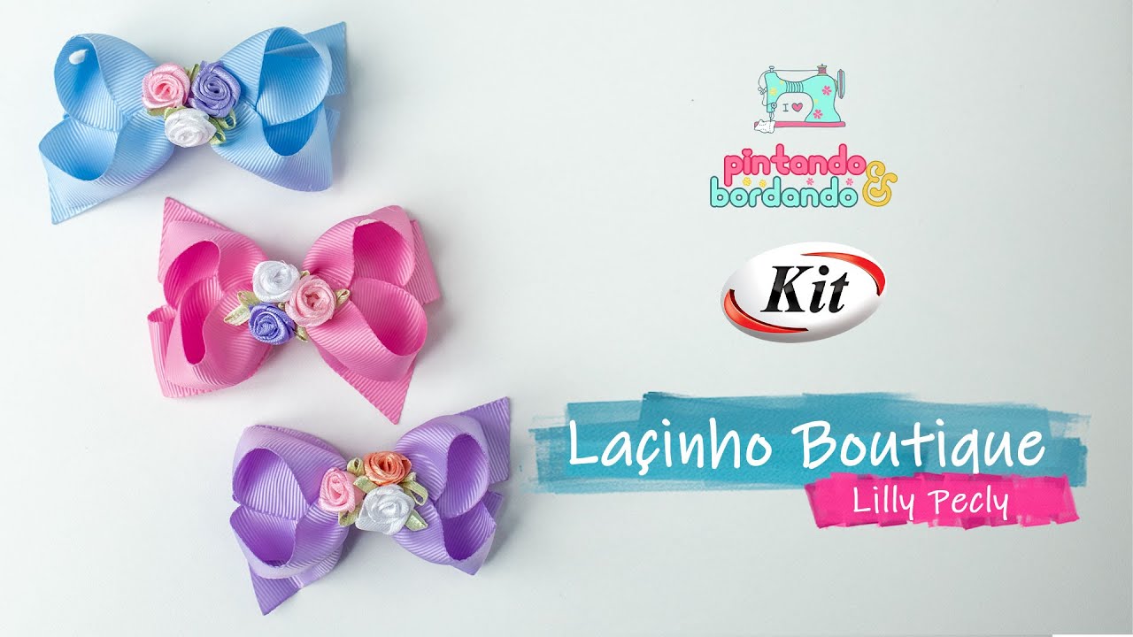 Passo a passo - Mini Laço Boutique super fácil para iniciar seu negócio | Lilly Pecly - Kit