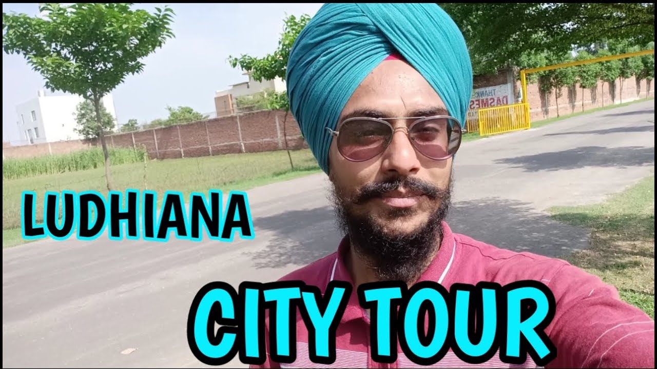 LUDHIANA City Tour #007