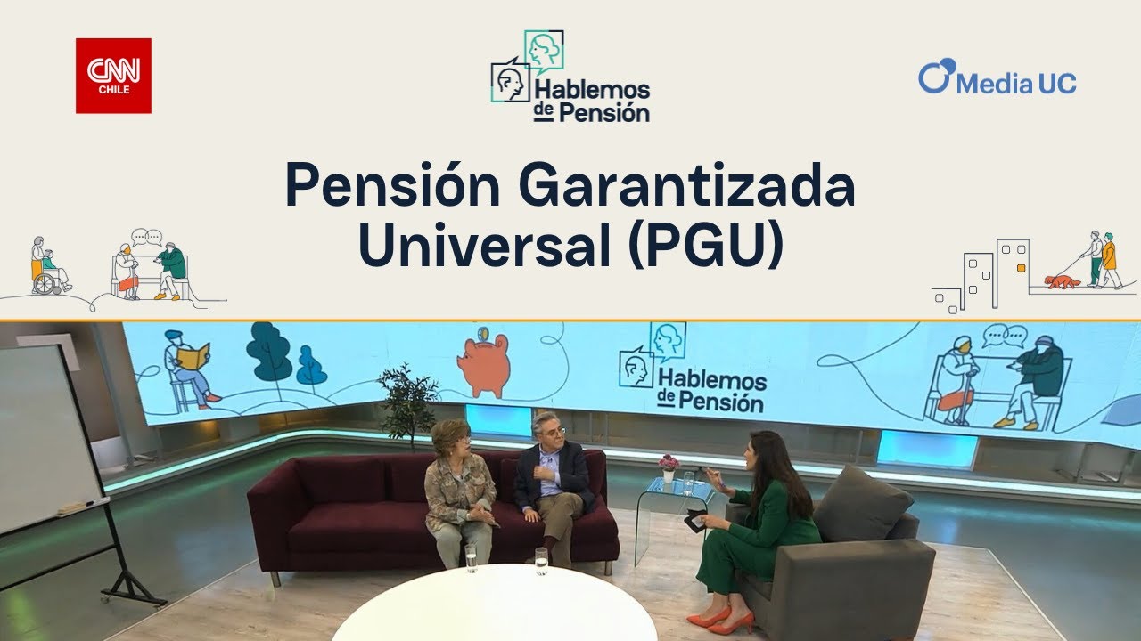 Hablemos de Pensión: Pensión Garantizada Universal (PGU) | Capítulo 1