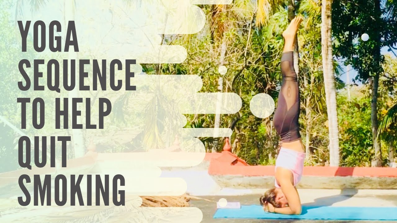 Yoga Sequence to Help Quit Smoking &bull; Ananda Within You (20 min)