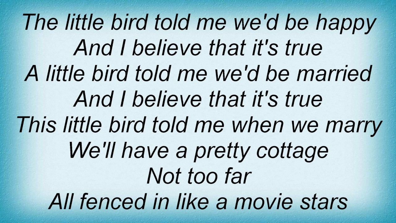 Evelyn Knight - A Little Bird Told Me Lyrics