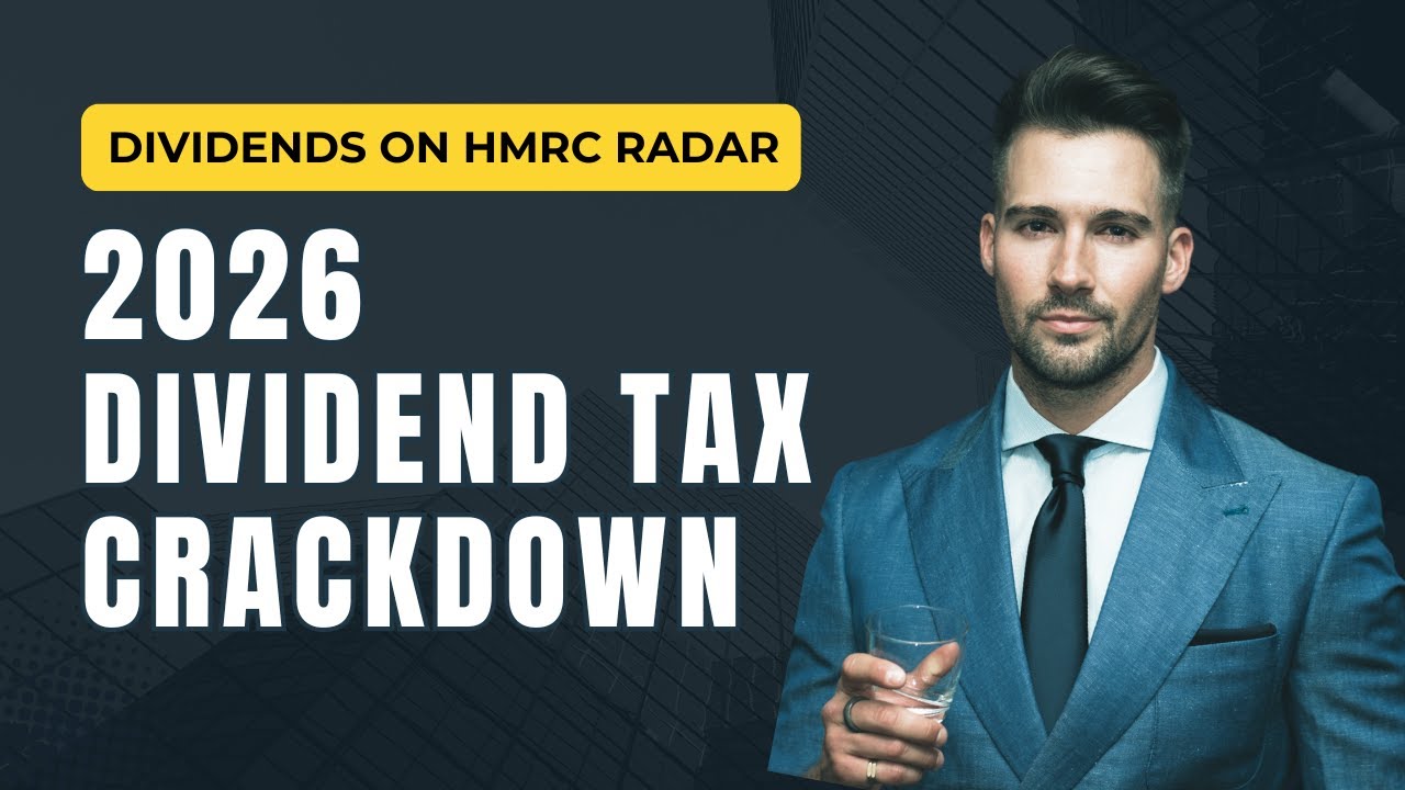 2026 Dividend Tax Crackdown: Why UK Business Owners Should Care?