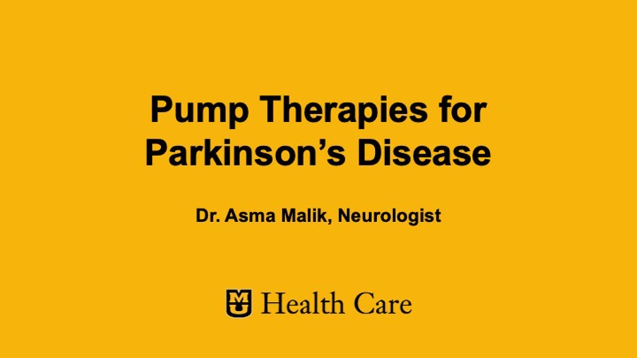 New Pump Therapies for Parkinson’s: What’s Available and What’s Next | Dr. Asma Malik