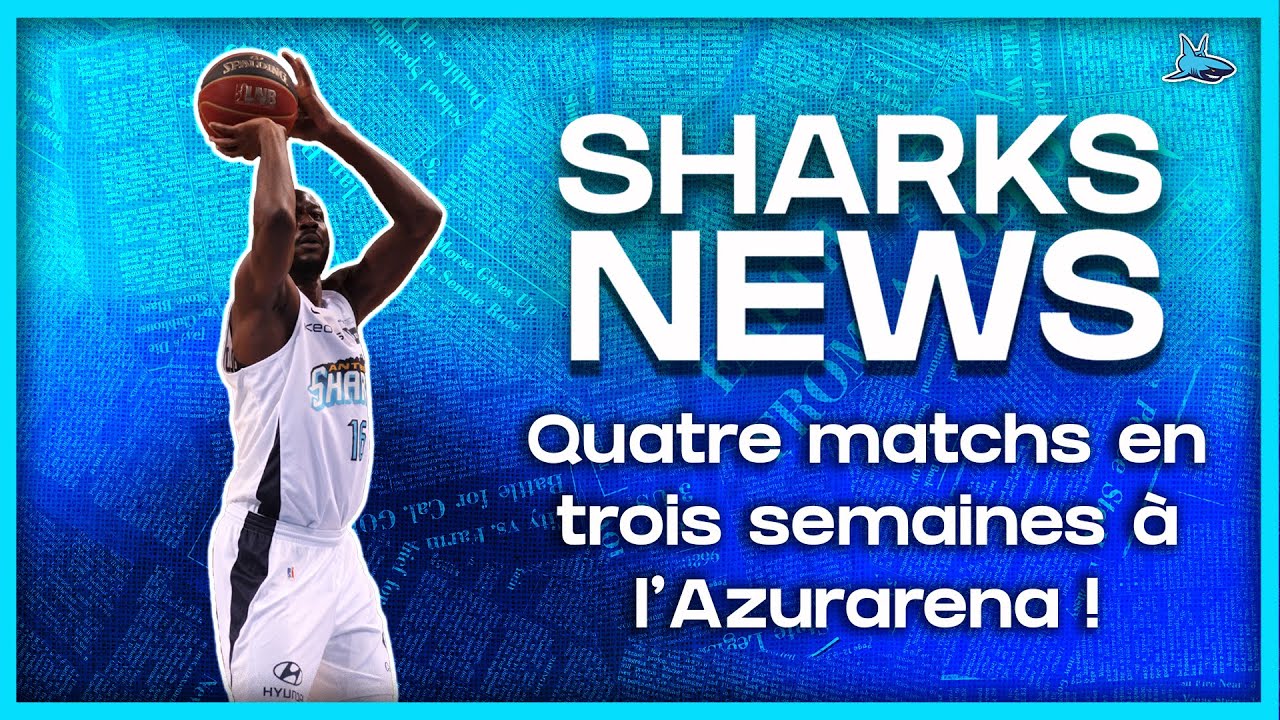 SHARKS NEWS - 4 MATCHS EN 3 SEMAINES A L'AZURARENA !