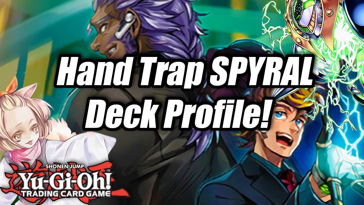 Yu-Gi-Oh! Hand Trap SPYRAL Deck Profile!