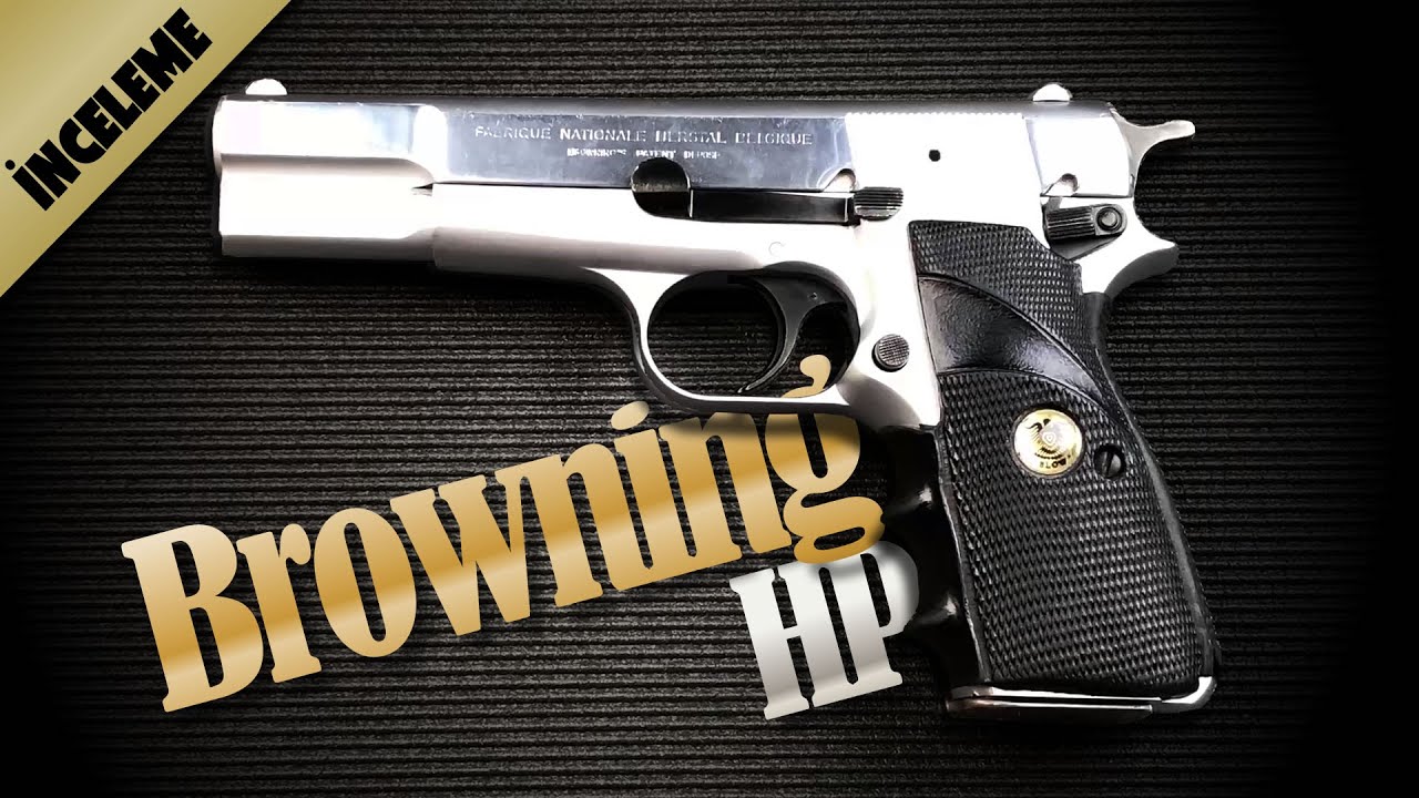 Browning HP - MKII - İncelemesi