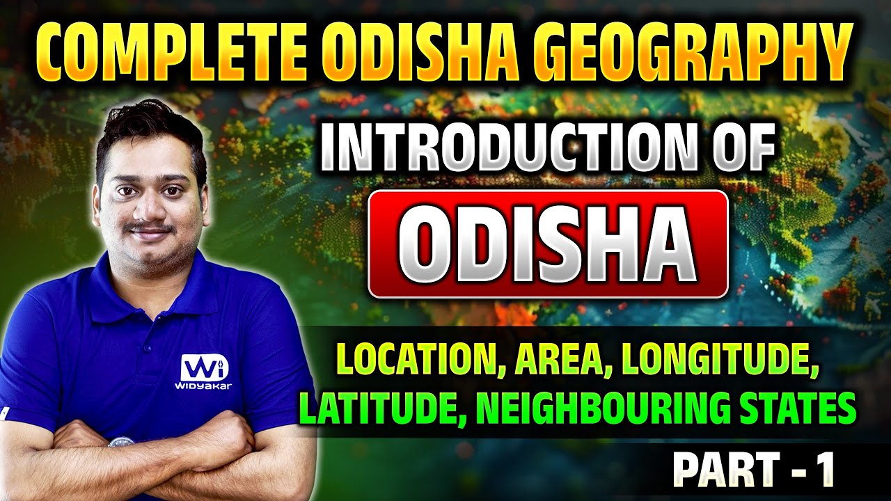 Complete Odisha Geography | Location, Longitude & Latitude, Neighbouring Countries | WIJ1881