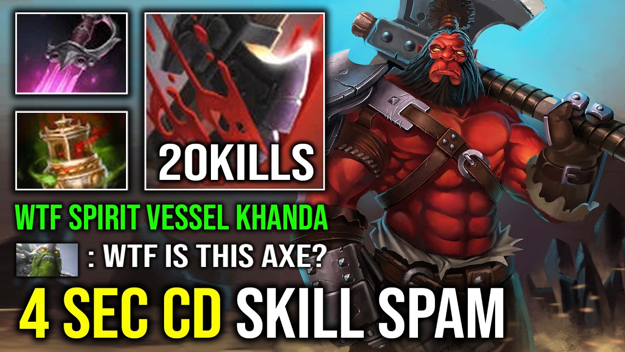 WTF 4 SEC CD SKILL SPAM Spirit Vessel + Khanda Unlimited Battle Hunger Offlane Axe Dota 2
