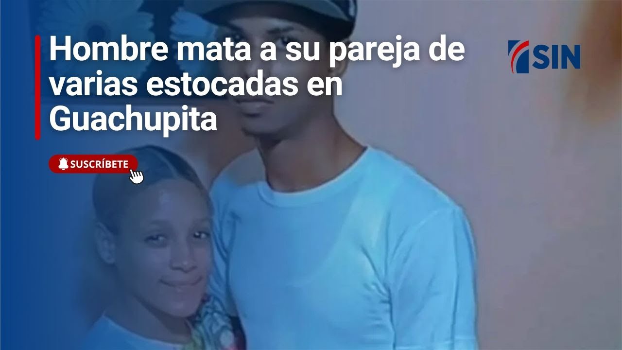 Hombre mata a su pareja de varias estocadas en Guachupita