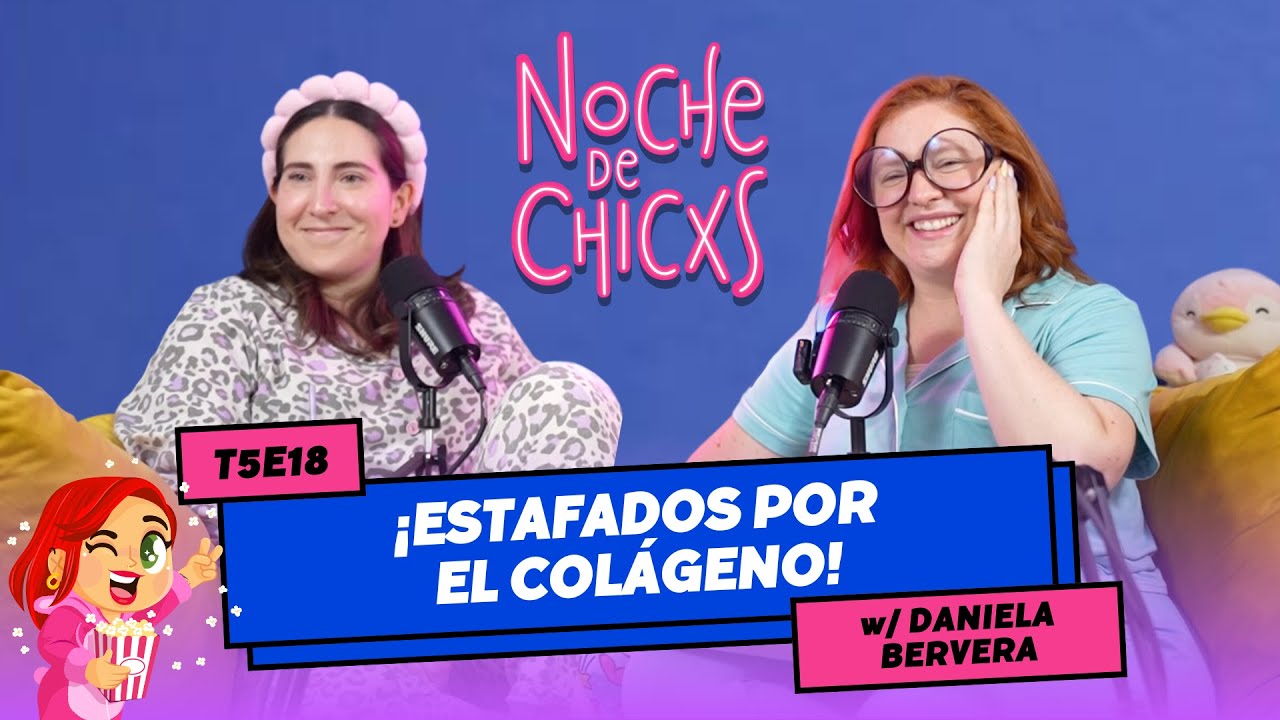 T5E18 ¡El Colágeno De Mi Mamá Nos Estafó! 🏃🏻💨 Ft. Daniela Bervera #chisme