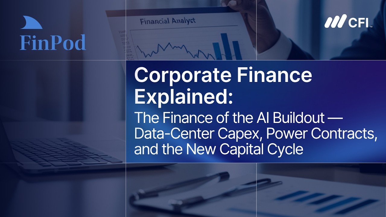 Corporate Finance Explained | The Finance of the AI Buildout