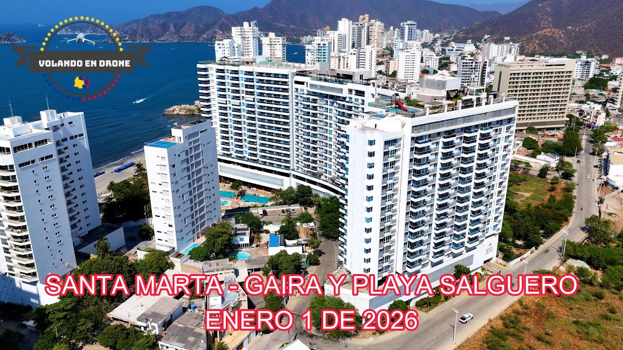 SANTA MARTA   GAIRA Y PLAYA SALGUERO   ENERO 1 DE 2026