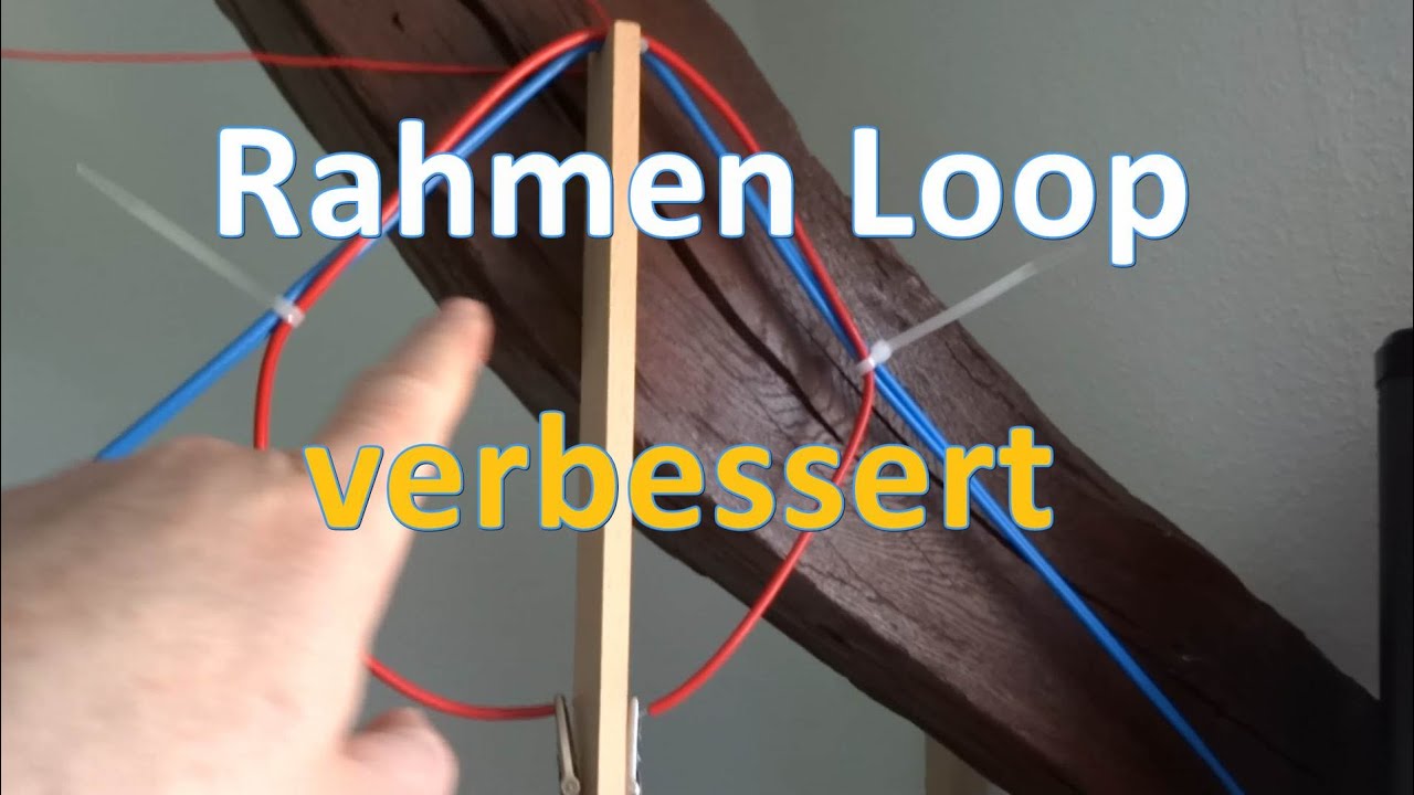 Kurzwelle Rahmen Loop Antenne verbessert ► einfach selber bauen