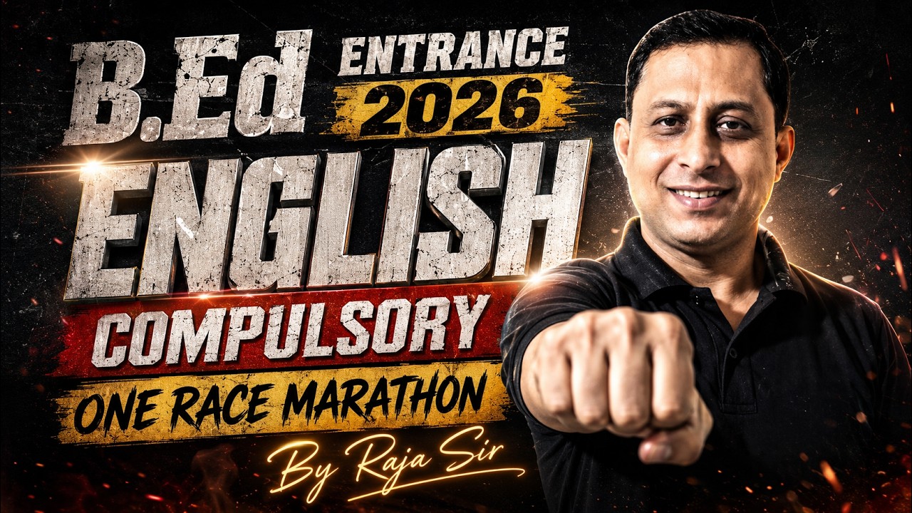 B.Ed Entrance 2026 English Marathon | | Complete Compulsory English One Shot by Raja Sir