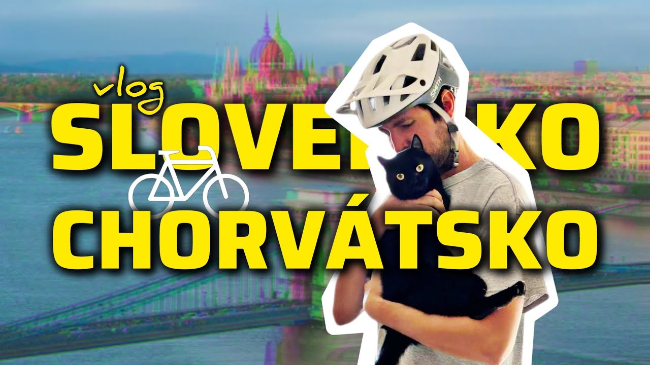 ZO SLOVENSKA DO CHORVÁTSKA na bicykli