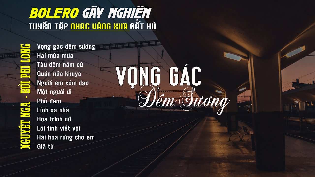 Bolero G&acirc;y Nghiện l Qu&aacute;n Cafe Thư Gi&atilde;n ❖ VỌNG G&Aacute;C Đ&Ecirc;M SƯƠNG ❖ Nguyệt Nga, B&ugrave;i Phi Long