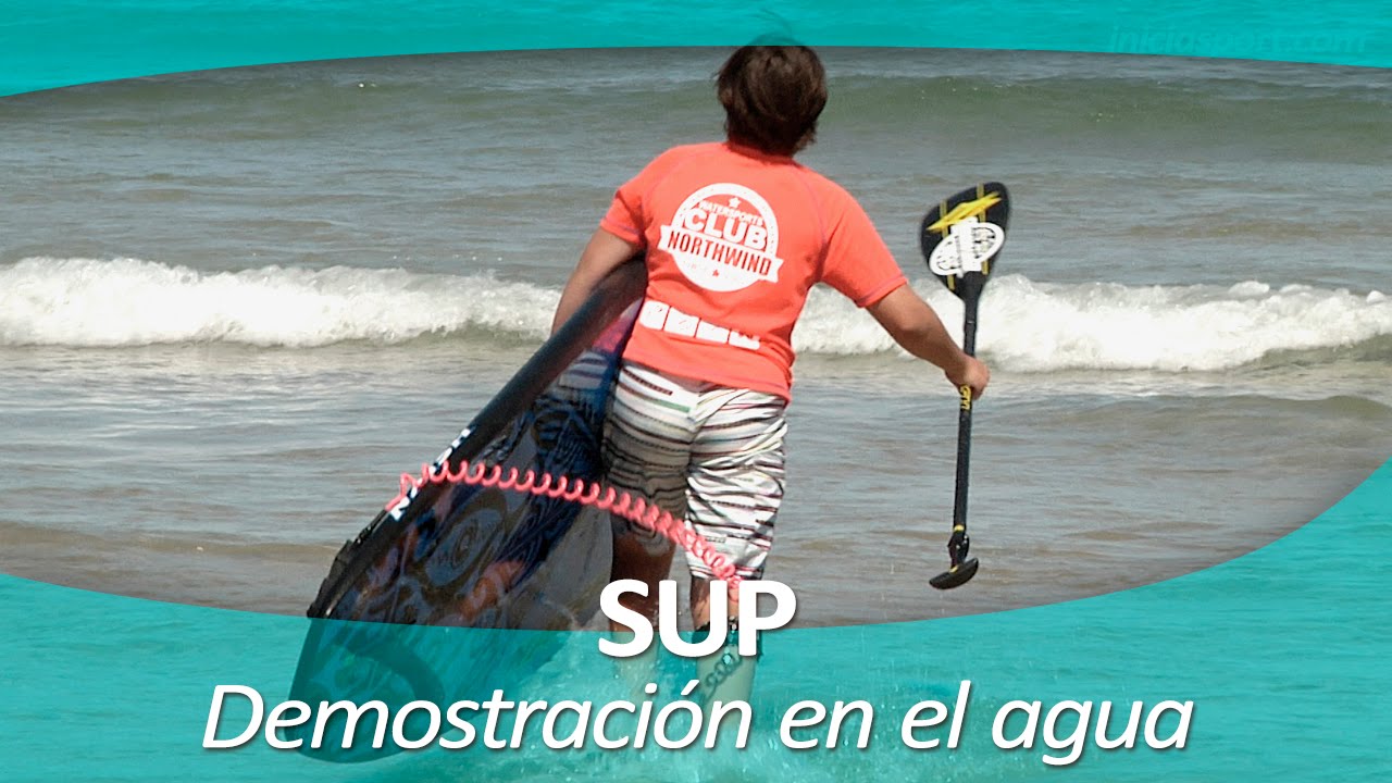STAND UP PADDLE (SUP) 10 | Demostración en el agua