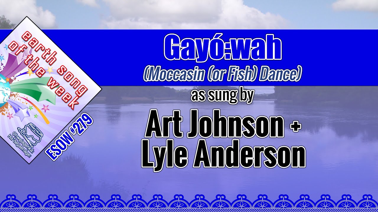 Art Johnnson + Lyle Anderson - Gay&oacute;:wah (Moccasin Dance)