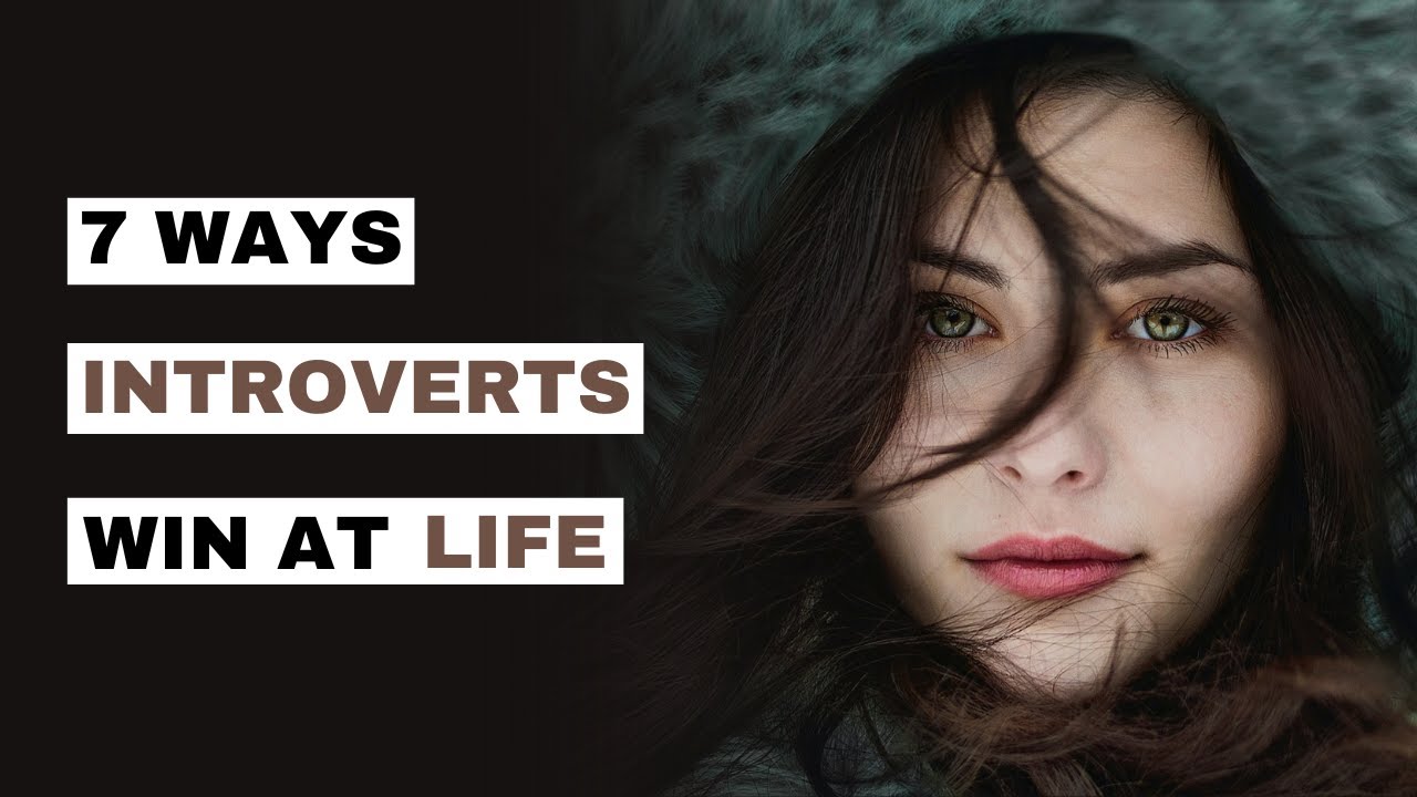 7 Ways Introverts ACTUALLY Have An Advantage In Life