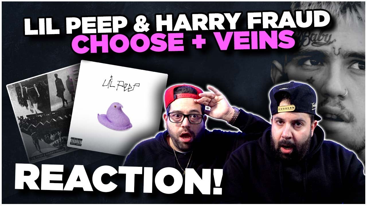 NO ONE DOES LIKE GUS!! Lil Peep & Harry Fraud - Choose + Veins  | JK BROS REACTION!!