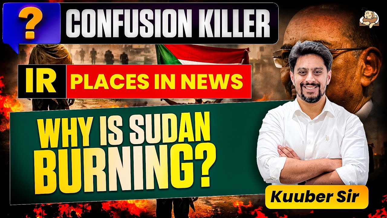 Sudan Conflict Explained | Africa Geopolitics for UPSC Prelims | International Relations UPSC