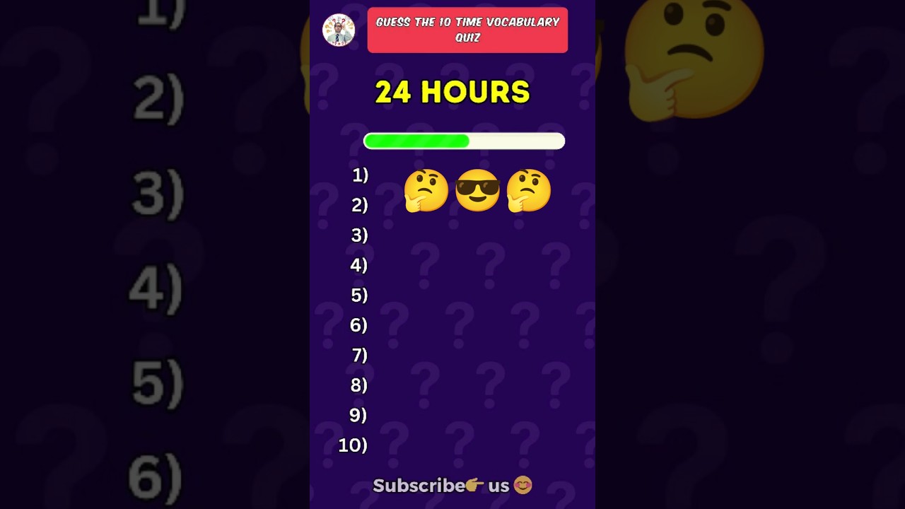 Guess the vocabulary of time quiz! Part-1