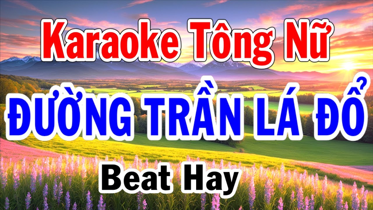 Karaoke Đường Trần Lá Đổ Tông Nữ Thành Lý Organ