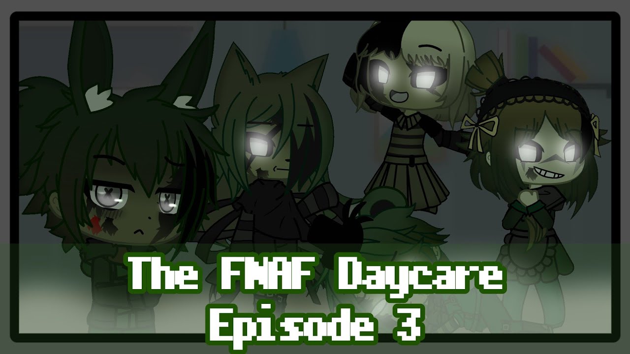 • THE FNAF DAYCARE EP3 • If William Afton had to Take Care of FNAF Babies • Original • Gacha Club •