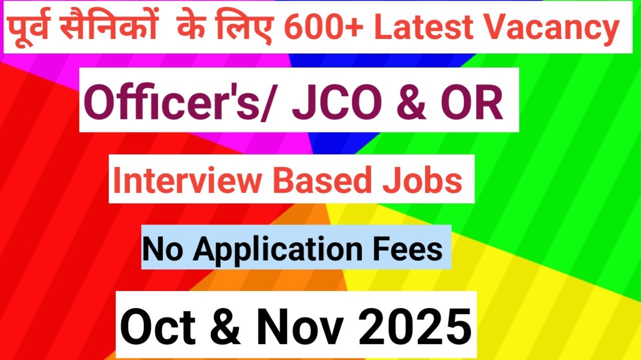 600+ LATEST VACANCY FOR EX-SERVICEMAN OFFICERS, JCO & OR OCT-NOV 2025