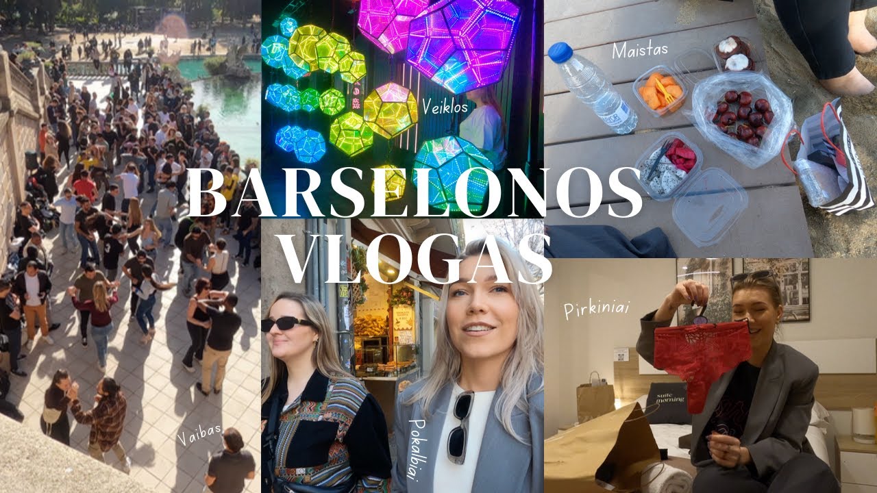 #VLOGAS | Keliaujam į Barseloną Su Drauge