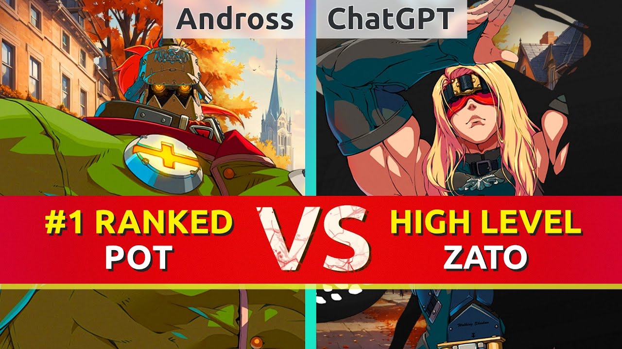GGST ▰ Andross (#1 Ranked Potemkin) vs ChatGPT (Zato). High Level Gameplay